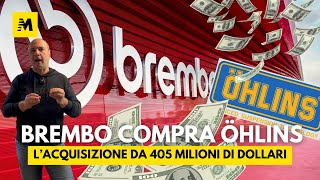 Brembo compra Ohlins operazione da 405 milioni di dollari [upl. by Ignaz]