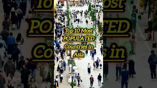 Top 10 Most Populated Countries in Asia Ayu G Facts Story shorts india china [upl. by Sair]