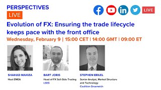 Perspectives LIVE Evolution of FX Ensuring the trade lifecycle keeps pace with the front office [upl. by Catie]