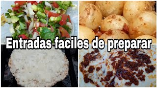 4 ENTRADAS PARA TUS COMIDAS FACILES DE PREPARAR [upl. by Greeson]