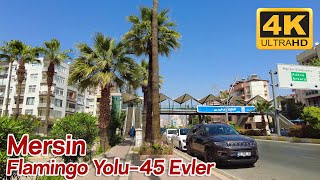 MERSİN 4K Walking Tour  Flamingo Yolu  45 Evler  Virtual Walk in Turkey UHD 60fps [upl. by Intosh]