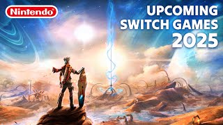 Top 25 Most Anticipated Switch Games of 2025 [upl. by Head]