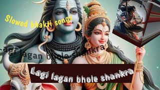 🙏 Lagi lagan shankara 🙏 Solved lofi virson bhakti songs 🙏🎶🙏 [upl. by Tibbitts]