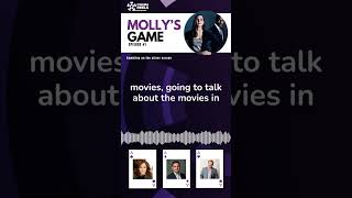 Cinema Reels Episode 1  Mollys Game [upl. by Arateehc]