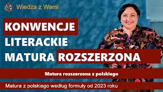 Matura rozszerzona z polskiego konwencje literackie [upl. by Berger]