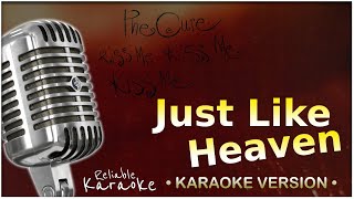 The Cure  Just Like Heaven KARAOKE 🎤 🎶 🎼 🎵 [upl. by Sunda917]