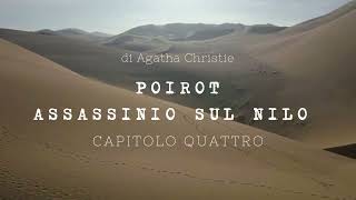 Assassinio sul Nilo di Agatha Christie  Capitolo Quattro [upl. by Ecnatsnoc]