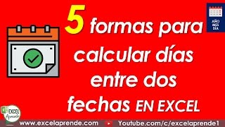 5 formas para calcular días entre dos fechas en Excel  Excel Aprende [upl. by Orth]