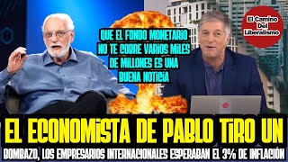 El Economista De Pablo avisó que inversores internacionales están con la vista en Argentina [upl. by Natsyrt455]