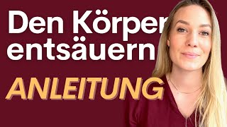 Den Körper entsäuern So klappts In nur 3 Schritten zum SäureBasenGleichgewicht [upl. by Rooker]