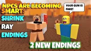 ROBLOX NPCs are becoming smart SHRINK RAY ENDINGS  2 NEW ENDINGS [upl. by Neret]