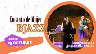 PROMO EN ACÚSTICO BJAZZ ENCANTO DE MUJER 25 10 24 [upl. by Arun18]