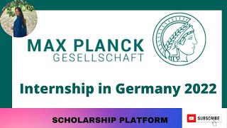 Max Planck Summer Internship in Germany 2022 Internship scholarship [upl. by Ayotaj]