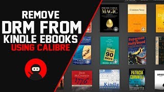 How To Remove DRM From Kindle eBooks Using Calibre 100 Free [upl. by Ezeerb]