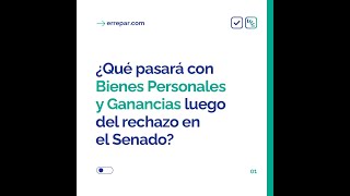 ¿Qué pasará con Bienes Personales y Ganancias luego del rechazo en el Senado [upl. by Pyotr]