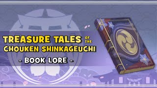 22 Treasured Tales of the Chouken Shinkageuchi  GENSHIN BOOK LORE [upl. by Llenyar428]