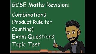 GCSE Maths Revision Combinations Product Rule for Counting Topic Test NEW 2023 [upl. by Ahsaelat]