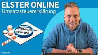 Umsatzsteuererklärung mit ELSTER online  ELSTER online Tutorial zur Steuererklärung 2022 [upl. by Unhsiv]