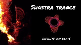 SHASTRA TRANCE EXTREME BASS BOOSTED [upl. by Danby62]