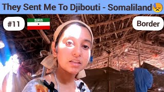 Somaliland Military Sent Me To Immigrantion At Djibouti Border  Horn Of Africa [upl. by Scrope]