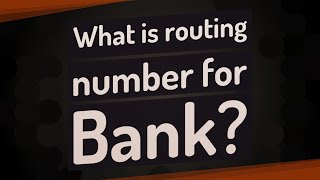 What is routing number for Bank [upl. by Calderon]