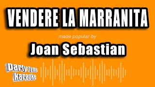 Joan Sebastian  Vendere La Marranita Versión Karaoke [upl. by Ramilahs810]