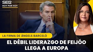 La derrota de Feijóo es estrepitosa y el ridículo del PP en Europa inmenso  Àngels Barceló [upl. by Aloap]