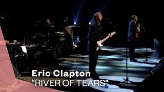 Eric Clapton  River Of Tears Live Video  Warner Vault [upl. by Lupien]