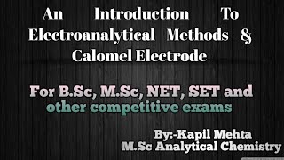 An Introduction To Electroanalytical Methods and Calomel Electrode [upl. by Sucramaj795]