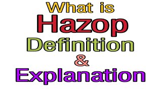 what is hazop definition Hazard and operability study hazop training [upl. by Introc]