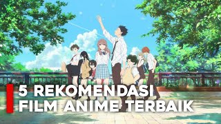 5 Rekomendasi Film Anime Terbaik [upl. by Nyrroc]