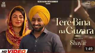 Tere Bina Na Guzara  Satinder Sartaaj  Neeru Bajwa  Shayar  New Punjabi Songs 2024 [upl. by Misti]