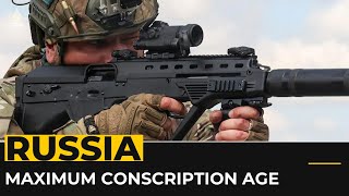 Russia raises maximum conscription age [upl. by Nednarb]