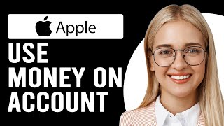 How To Use Money On Apple Account How Do I Use My Money On Apple Account [upl. by Itnahs841]