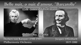 Offenbach The Tales of Hoffmann Barcarolle Karajan amp The Phil 1954 オッフェンバック ホフマン物語舟歌 カラヤン [upl. by Jola494]