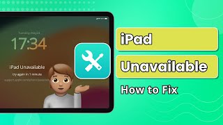 iPad Unavailable How to Fix it 4 Ways 2024 [upl. by Rubin]