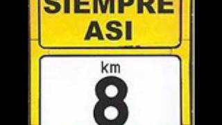 Siempre Asi KM 8  Que suerte [upl. by Robma465]