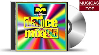 MuchMusic Dance Mix 95 1995 [upl. by Chirlin]