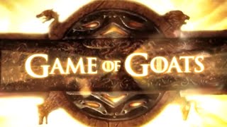 GAME OF GOATS Game of Thrones Goat Version GOaT  Marca Blanca [upl. by Norse]