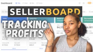 How To Use Seller Board To Track Profits For AMAZON FBA [upl. by Krell]