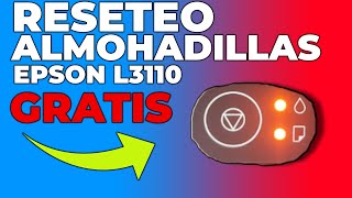 Reset Almohadillas Epson L3110 GRATIS PASO A PASO [upl. by Ayak833]