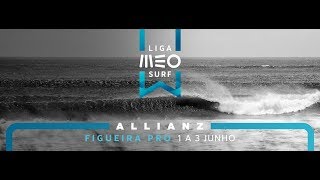 Liga MEO Surf 2018  Allianz Figueira Pro  Dia 2 [upl. by Peppel]