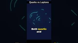 Quarks vs Leptons The Building Blocks of Matter quarks leptons chemistry physics [upl. by Enalahs]