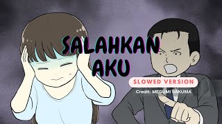 Salahkan Aku 🥀  Fimie Don  Slowed Version 🎧 [upl. by Eednyl]