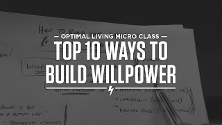 Top 10 ways to build your willpower and why you should care [upl. by Wrench]