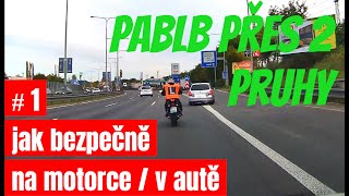 1 quotPablb přes 2 pruhyquot  AUTOMOTOŠKOLA  JAK ŘÍDIT  TESTY  PŘEDPISY  NEHODY  ŘIDIČÁK [upl. by Kristine]