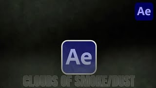 Ho to create Clouds of SmokeDust in After Effects No Plugins [upl. by Ettelocin]