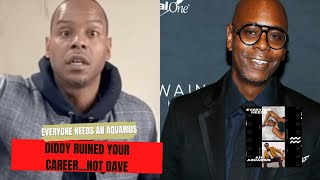 DylanDiddy Ruined Your Career Not Dave Chappelle  Everyone Needs an Aquarius [upl. by Ali]