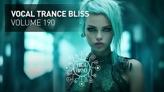 VOCAL TRANCE BLISS VOL 190 FULL SET [upl. by Koetke]