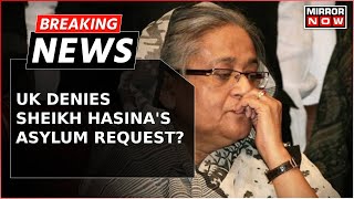 United Kingdom Denies Asylum To ExBangladesh PM Sheikh Hasina Cites Immigration Policies Breaking [upl. by Zetroc779]